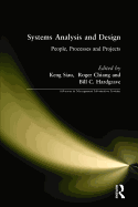 Systems Analysis and Design: People, Processes, and Projects