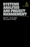 Systems Analysis and Project Management - Cleland, David I, and King, William R, and King, William Richard (Photographer)