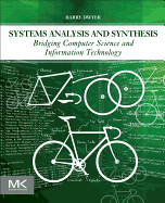 Systems Analysis and Synthesis: Bridging Computer Science and Information Technology