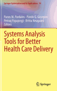 Systems Analysis Tools for Better Health Care Delivery