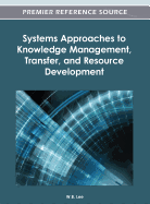 Systems Approaches to Knowledge Management, Transfer, and Resource Development