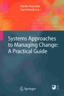 Systems Approaches to Managing Change: A Practical Guide