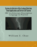 Systems Architecture of Gas Leakage Detection Cloud Applications and Services Iot System: SBC Architecture Description Language in Practice