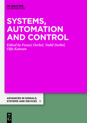 Systems, Automation, and Control - Derbel, Nabil (Editor), and Derbel, Faouzi (Editor)