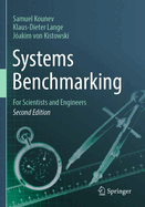 Systems Benchmarking: For Scientists and Engineers