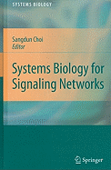 Systems Biology for Signaling Networks