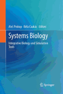 Systems Biology: Integrative Biology and Simulation Tools