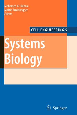 Systems Biology - Al-Rubeai, Mohamed (Editor), and Fussenegger, Martin (Editor)