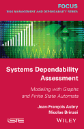 Systems Dependability Assessment: Modeling with Graphs and Finite State Automata