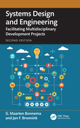 Systems Design and Engineering: Facilitating Multidisciplinary Development Projects