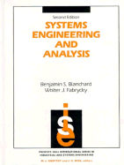 Systems Engineering and Analysis - Blanchard, Banjamin, and Blanchard, Benjamin S, and Fabrycky, Walter J