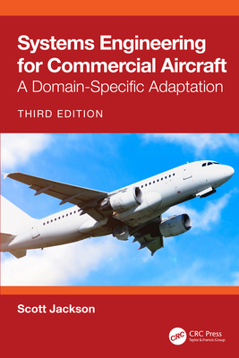 Systems Engineering for Commercial Aircraft: A Domain-Specific Adaptation - Jackson, Scott