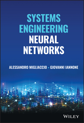 Systems Engineering Neural Networks - Migliaccio, Alessandro, and Iannone, Giovanni