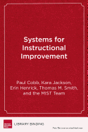 Systems for Instructional Improvement: Creating Coherence from the Classroom to the District Office