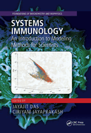 Systems Immunology: An Introduction to Modeling Methods for Scientists