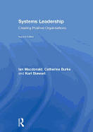 Systems Leadership: Creating Positive Organisations