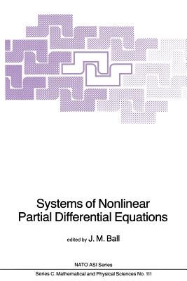 Systems of Nonlinear Partial Differential Equations - Ball, J M (Editor)