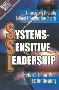 Systems-Sensitive Leadership: Empowering Diversity Without Polarizing the Church