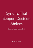 Systems That Support Decision Makers