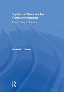 Systems Theories for Psychotherapists: From Theory to Practice