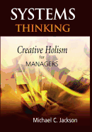 Systems Thinking: Creative Holism for Managers