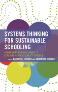 Systems Thinking for Sustainable Schooling: A Mindshift for Educators to Lead and Achieve Quality Schools