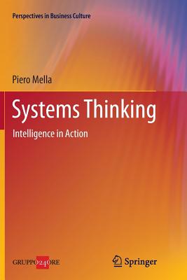Systems Thinking: Intelligence in Action - Mella, Piero
