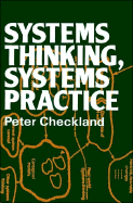Systems Thinking, Systems Practice: Includes a 30-Year Retrospective