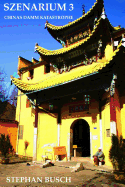 Szenarium 3: Chinas Damm Katastrophe