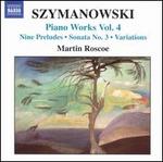 Szymanowski: Nine Preludes; Sonata No. 3; Variations
