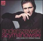Szymanowski: Piano Sonata No. 3; M�topes; Masques