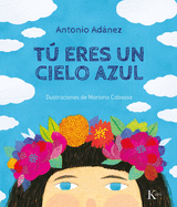 T� Eres Un Cielo Azul