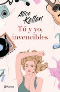 T� Y Yo, Invencibles / You and I, Invincible