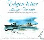 T�gen letter - Flemming Dreisig (organ); Gert von B�low (cello); Mikael Beier (flute); Vibeke Franck (harp)