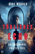 T�dliches Echo: Dr. Seelmanns zweiter Fall