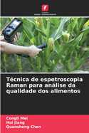 T?cnica de espetroscopia Raman para an�lise da qualidade dos alimentos