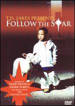 T.D. Jakes: Follow the Star