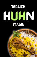 T?glich Huhn Magie
