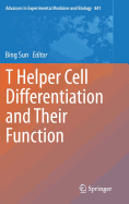 T Helper Cell Differentiation and Their Function