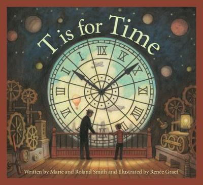T Is for Time - Smith, Roland, and Smith, Marie
