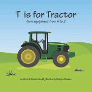 T is for Tractor: farm equipment from A to Z