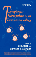 T Lymphocytes Subpopulations in Immunotoxicology