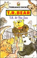 T.R. Bear at the Zoo (By Myself Books)