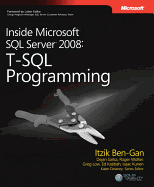 T-SQL Programming: Inside Microsoft� SQL Server� 2008