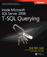T-SQL Querying: Inside Microsoft� SQL Server� 2008