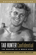 Tab Hunter Confidential: The Making of a Movie Star
