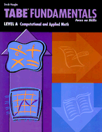 Tabe Fundamentals: Level A: Computational and Applied Math - Gathers, Victor, and Lentz, Brannon, and Pierre-Pipkin, Jean