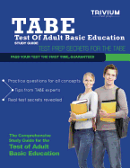 Tabe Test of Adult Basic Education Study Guide: Test Prep Secrets for the Tabe