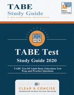 TABE Test Study Guide 2020: TABE Test Of Adult Basic Education Test Prep and Practice Questions
