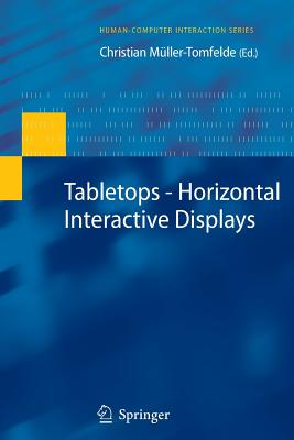 Tabletops - Horizontal Interactive Displays - M�ller-Tomfelde, Christian (Editor)